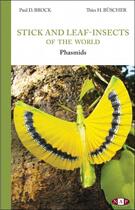 Couverture du livre « Stick and leaf-insects of the world » de Paul D. Brock et Thies H. Buscher aux éditions Nap