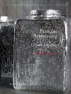 Couverture du livre « Le vase Douglas, du bois au verre » de Francois Azambourg aux éditions Bernard Chauveau