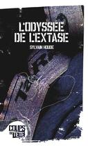 Couverture du livre « L'odyssée de l'extase » de Sylvain Houde aux éditions Editions Coups De Tete