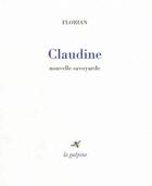 Couverture du livre « Claudine, nouvelle savoyarde » de Jean-Pierre Claris De Florian aux éditions La Guepine