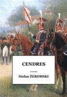 Couverture du livre « Cendres » de Stefan Zeromski aux éditions Philippe Christol