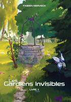 Couverture du livre « Les gardiens invisibles Tome 1 » de Fabien Nerveck aux éditions Un Phare Dans La  Nuit