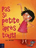 Couverture du livre « Pas si petite, après tout ! » de Lilli Messina aux éditions Mineditions