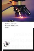 Couverture du livre « Goitre nodulaire » de Azzoug/Chentli aux éditions Presses Academiques Francophones