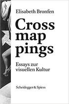 Couverture du livre « Crossmappings /allemand » de Elisabeth Bronfen aux éditions Scheidegger