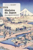 Couverture du livre « Histoire du Japon : des origines à nos jours » de Gerard Siary aux éditions Tallandier