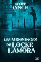 Couverture du livre « Les salauds gentilshommes Tome 1 : les mensonges de Locke Lamora » de Scott Lynch aux éditions Bragelonne