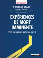 Couverture du livre « Expériences de mort imminente » de Francois Lallier aux éditions Leduc