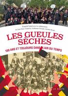 Couverture du livre « Les gueules sèches » de Franck Linol aux éditions Geste