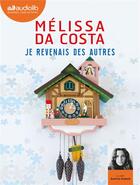 Couverture du livre « Je revenais des autres - livre audio 2 cd mp3 » de Melissa Da Costa aux éditions Audiolib