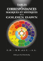 Couverture du livre « Tables de correspondances magiques et mystiques de la golden dawn » de Macparthy Fred aux éditions Sesheta