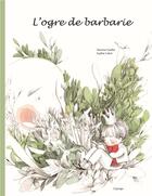 Couverture du livre « L'ogre de barbarie » de Sophie Lebot et Martine Guillet aux éditions Cipango