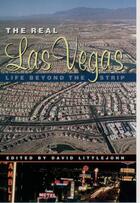 Couverture du livre « The Real Las Vegas: Life Beyond the Strip » de David Littlejohn aux éditions Oxford University Press Usa