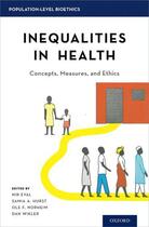 Couverture du livre « Inequalities in Health: Concepts, Measures, and Ethics » de Nir Eyal aux éditions Oxford University Press Usa