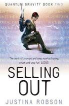 Couverture du livre « Selling Out » de Justina Robson aux éditions Orion Digital