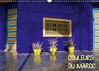 Couverture du livre « COULEURS DU MAROC (Calendrier mural 2020 DIN A3 horizontal) ; De l'ocre de Marrakech au bleu d'Essaouira. (Calendrier mensuel, 14 Pages ) » de Jean-Luc Rollier aux éditions Calvendo