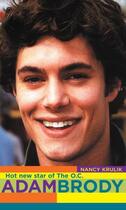 Couverture du livre « Adam Brody » de Nancy Krulik aux éditions Gallery Books