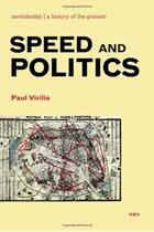 Couverture du livre « Paul virilio speed and politics (new ed) » de Paul Virilio aux éditions Semiotexte