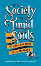 Couverture du livre « The Society of Timid Souls » de Polly Morland aux éditions Profile Digital