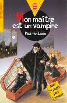 Couverture du livre « Mon maitre est un vampire » de Van Loon-P aux éditions Le Livre De Poche Jeunesse