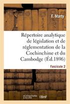 Couverture du livre « Repertoire analytique de legislation et de reglementation de la cochinchine et du cambodge - : parti » de Marty F. aux éditions Hachette Bnf