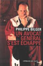 Couverture du livre « L'epreuve des faits un avocat general s'est echappe » de Philippe Bilger aux éditions Seuil