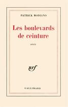 Couverture du livre « Les boulevards de ceinture » de Patrick Modiano aux éditions Gallimard
