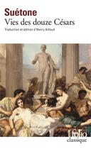 Couverture du livre « Vies des douze Césars » de Suétone aux éditions Folio
