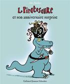 Couverture du livre « Le piratosaure et son anniversaire surprise » de Alex Sanders aux éditions Gallimard Jeunesse Giboulees