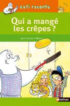 Couverture du livre « Qui a mangé les crêpes ? » de Anne Ferrier et Merel aux éditions Nathan