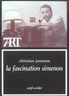 Couverture du livre « La fascination simenon » de Janssens C aux éditions Cerf