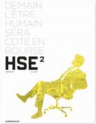 Couverture du livre « HSE : human stock exchange Tome 2 » de Thomas Allart et Xavier Dorison aux éditions Dargaud