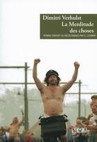 Couverture du livre « La merditude des choses » de Dimitri Verhulst aux éditions Denoel