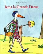 Couverture du livre « Irma la grande dame » de Catharina Valckx aux éditions Ecole Des Loisirs