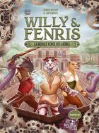 Couverture du livre « Willy & Fenris Tome 2 : la menace venue des abîmes » de Johan Heliot et Artemisia aux éditions Fleurus