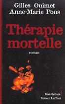Couverture du livre « Therapie Mortelle » de Ouimet Pons aux éditions Robert Laffont