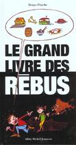 Couverture du livre « Le grand livre des rebus » de Denys Prache aux éditions Albin Michel