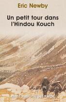 Couverture du livre « Un petit tour dans l'Hindou Kouch » de Eric Newby aux éditions Payot