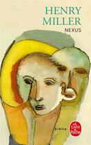 Couverture du livre « Nexus » de Henry Miller aux éditions Le Livre De Poche