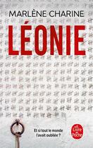 Couverture du livre « Léonie » de Marlene Charine aux éditions Le Livre De Poche