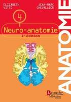 Couverture du livre « Neuro-anatomie (2e édition) » de Elizabeth Vitte aux éditions Lavoisier Medecine Sciences