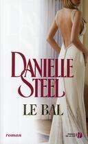 Couverture du livre « Le bal » de Danielle Steel aux éditions Presses De La Cite