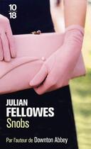 Couverture du livre « Snobs » de Julian Fellowes aux éditions 10/18