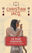 Couverture du livre « Le juge d'Egypte Tome 1 ; la pyramide assassinée » de Christian Jacq aux éditions Pocket
