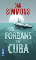 Couverture du livre « Les forbans de Cuba » de Dan Simmons aux éditions Pocket