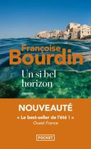 Couverture du livre « Un si bel horizon » de Francoise Bourdin aux éditions Pocket