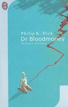 Couverture du livre « Dr Bloodmoney » de Philip K. Dick aux éditions J'ai Lu