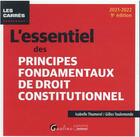 Couverture du livre « L'essentiel des principes fondamentaux de droit constitutionnel (édition 2021/2022) » de Gilles Toulemonde et Isabelle Thumerel aux éditions Gualino