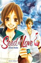 Couverture du livre « Seed of love Tome 2 » de Atsuko Nanba aux éditions Soleil