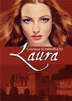 Couverture du livre « Laura » de Cristiana Scandariato aux éditions Books On Demand